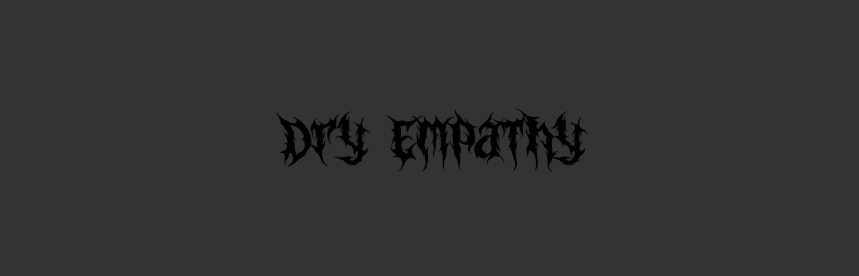 Black gothic-style text 'Duty Empathy' on a white background
